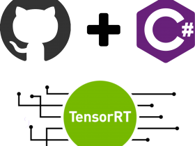 TensorRT C# API 项目介绍：基于C#与TensorRT部署深度学习模型