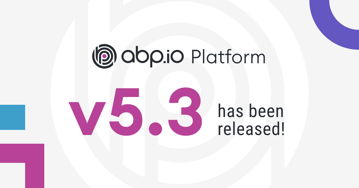ABP Framework 5.3.0 版本新增功能和变更说明